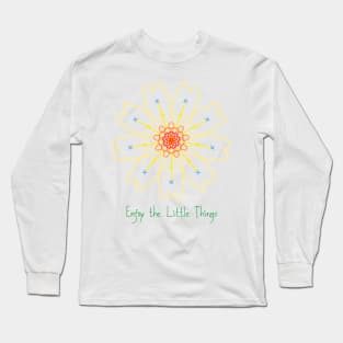 Enjoy the Little Things Long Sleeve T-Shirt